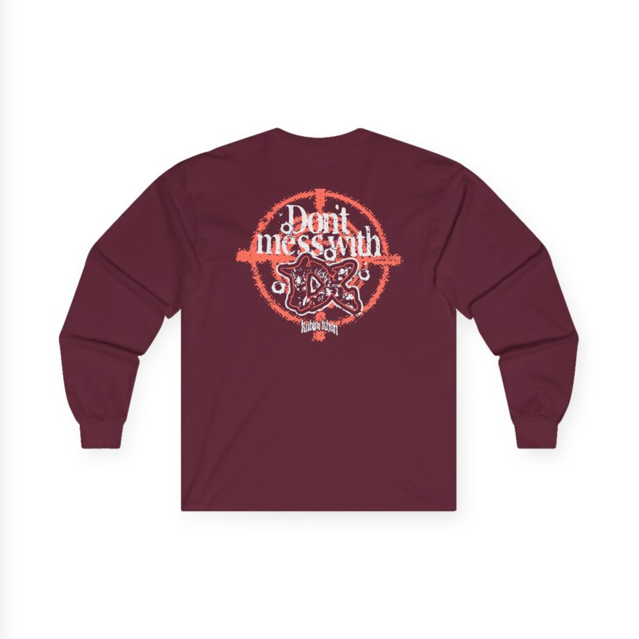 Kublai Khan - Don`t Mess With Tx Unisex Ultra Cotton Long Sleeve Tee