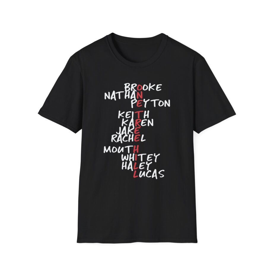One Tree Hill Character Names Unisex Softstyle T-Shirt