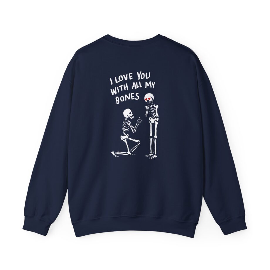 All Things Go I Love You With All My Bones Unisex Heavy Blend™ Crewneck Sweatshirt