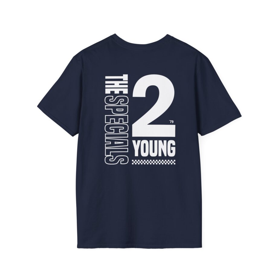 The Specials 2 Much 2 Young Unisex Softstyle T-Shirt
