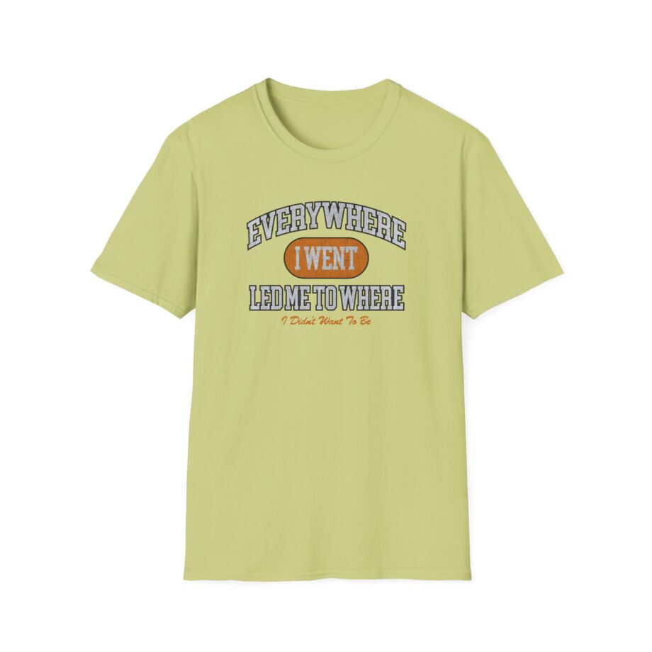 Tom Grennan Everywhere I Went, Led Me to Where I Didn't Want to Be Unisex Softstyle T-Shirt