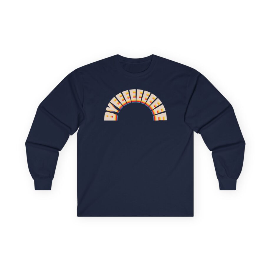 Smartless Over the Top Byeee Unisex Ultra Cotton Long Sleeve Tee
