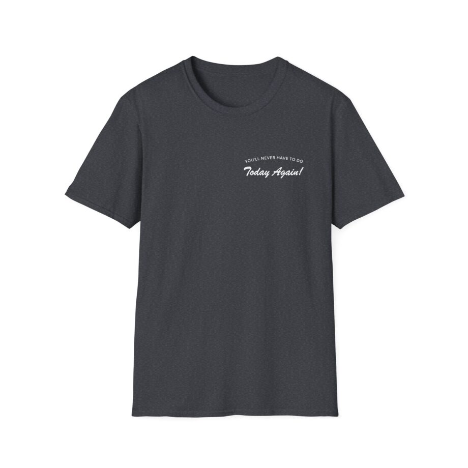 Alex Warren You’ll Never Have to Do Today Again Unisex Softstyle T-Shirt