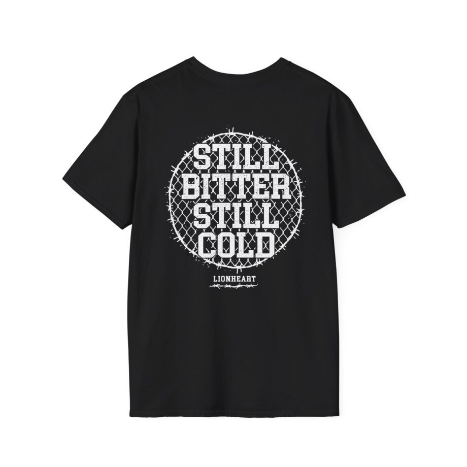 Lionheart "Still Bitter Still Cold" Unisex Softstyle T-Shirt