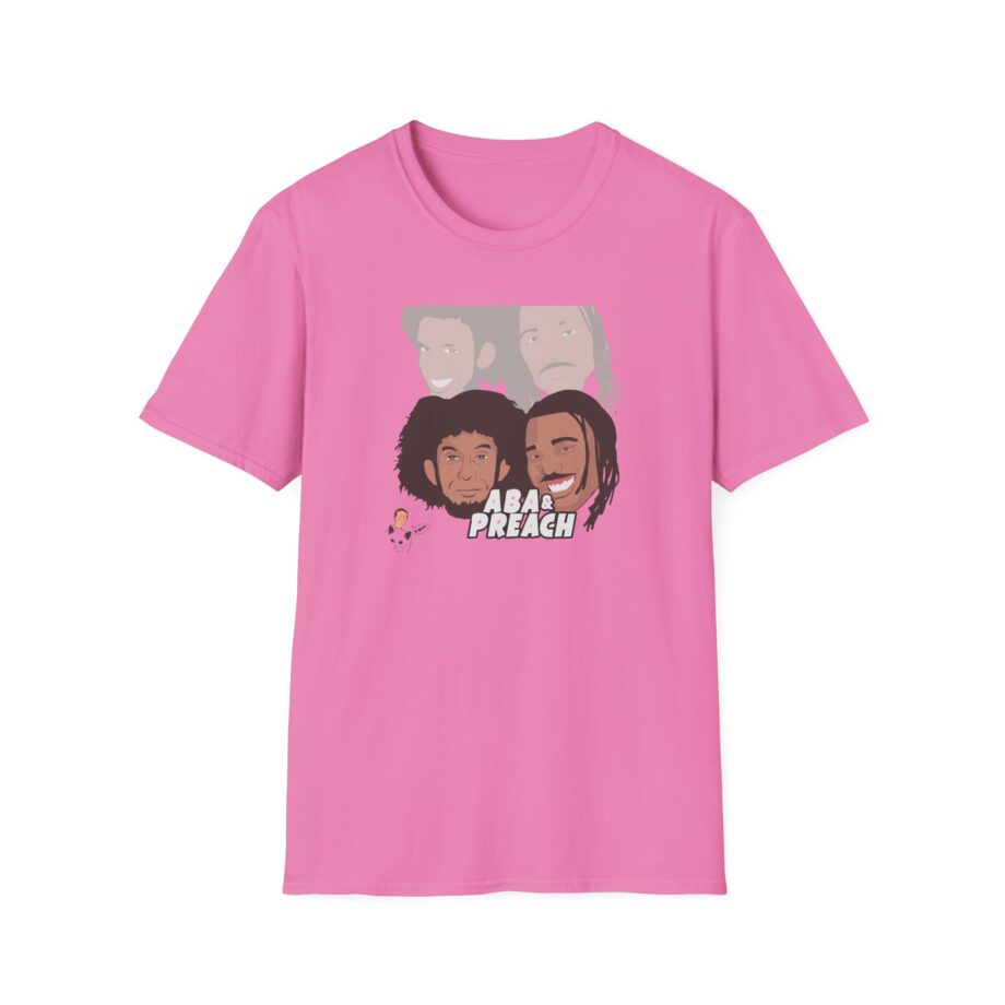 Aba and Preach Unisex Softstyle T-Shirt