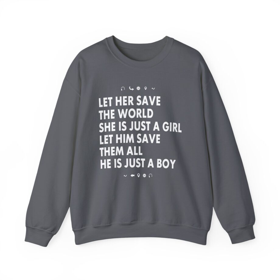 Aurora Let Her Save the World She is Just a Girl Let Him Save Them All He is Just a Boy Unisex Heavy Blend™ Crewneck Sweatshirt