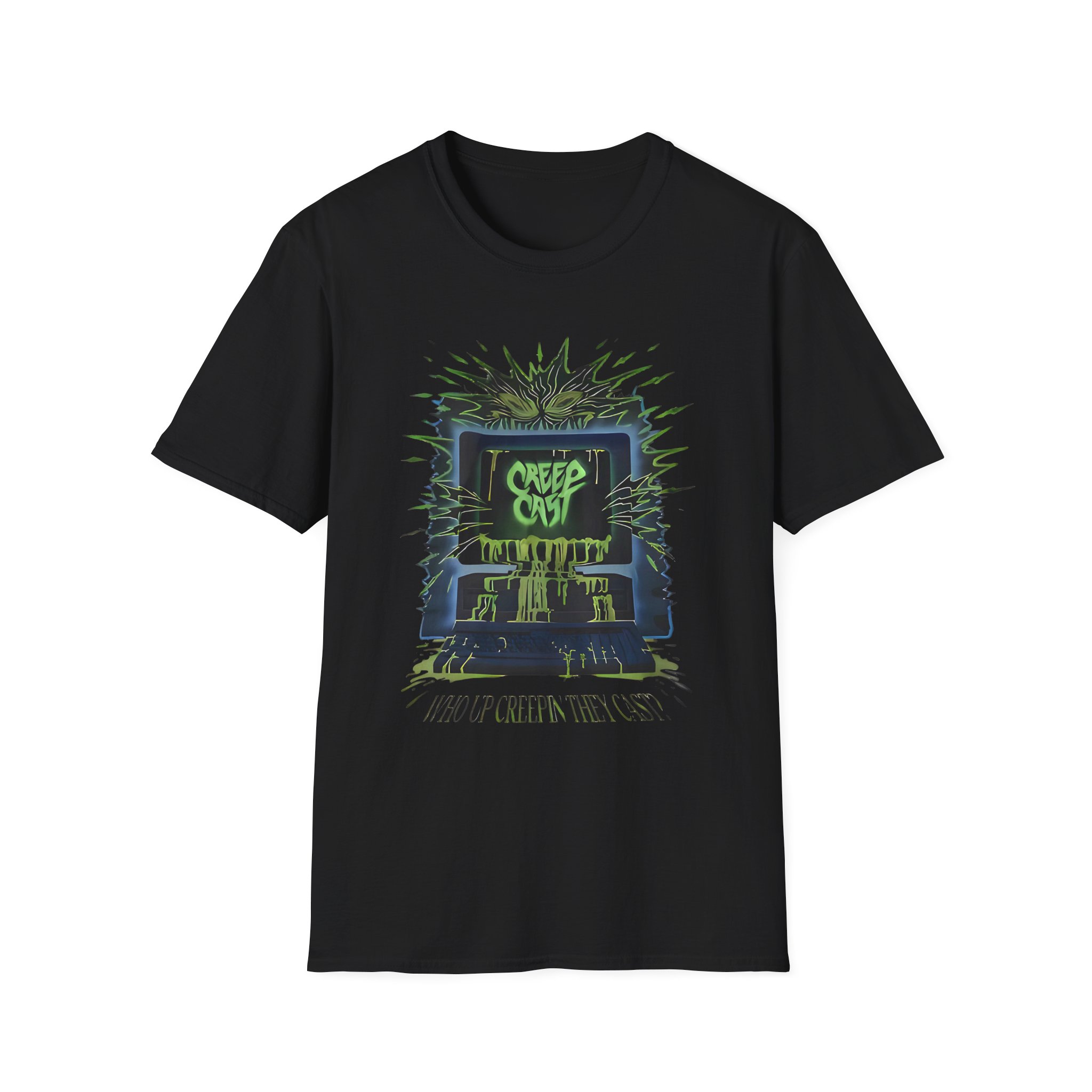 Creepcast Who Up Creepin Unisex Softstyle T-Shirt