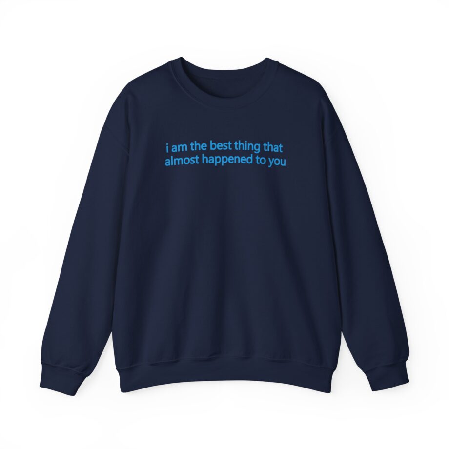 Maisie Peters I Am the Best Thing That Almost Happened to You Unisex Heavy Blend™ Crewneck Sweatshirt