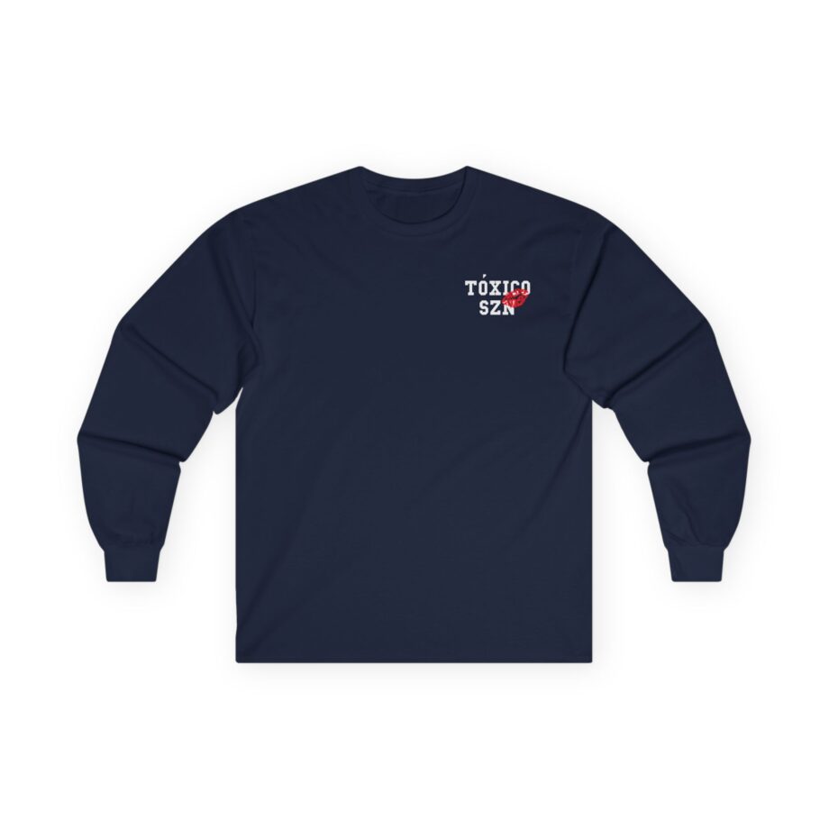 Chicos Toxicos Toxico Szn Unisex Ultra Cotton Long Sleeve Tee