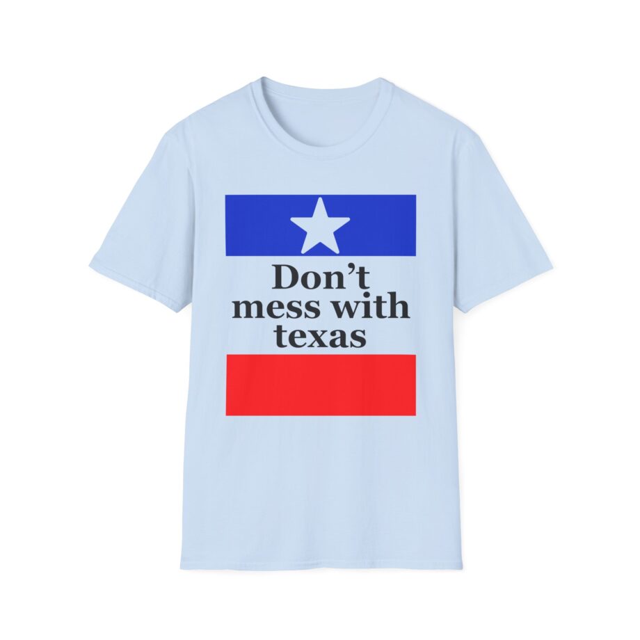 Amyl and the Sniffers Don’t Mess With Texas Unisex Softstyle T-Shirt