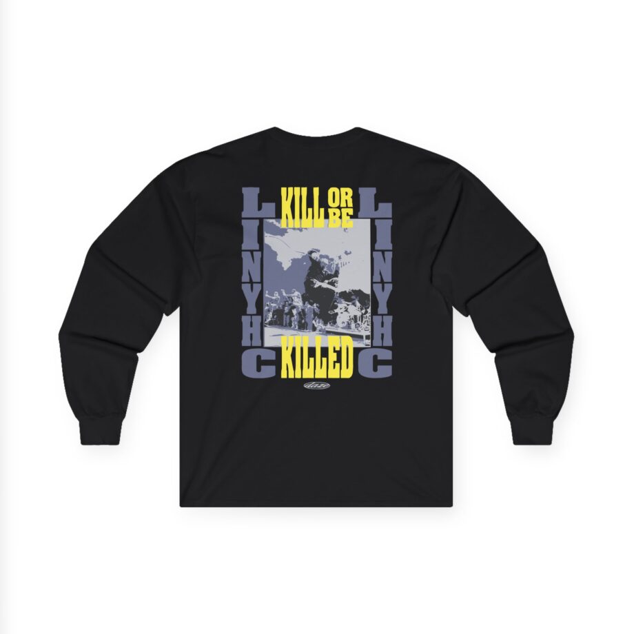 Pain of Truth Kill or Be Killed Unisex Ultra Cotton Long Sleeve Tee