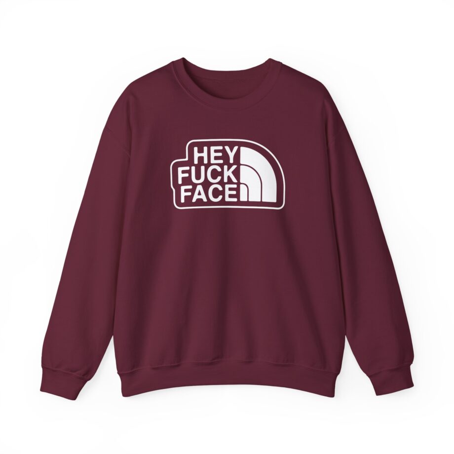 Aba and Preach Hey Fuck Face Unisex Heavy Blend™ Crewneck Sweatshirt