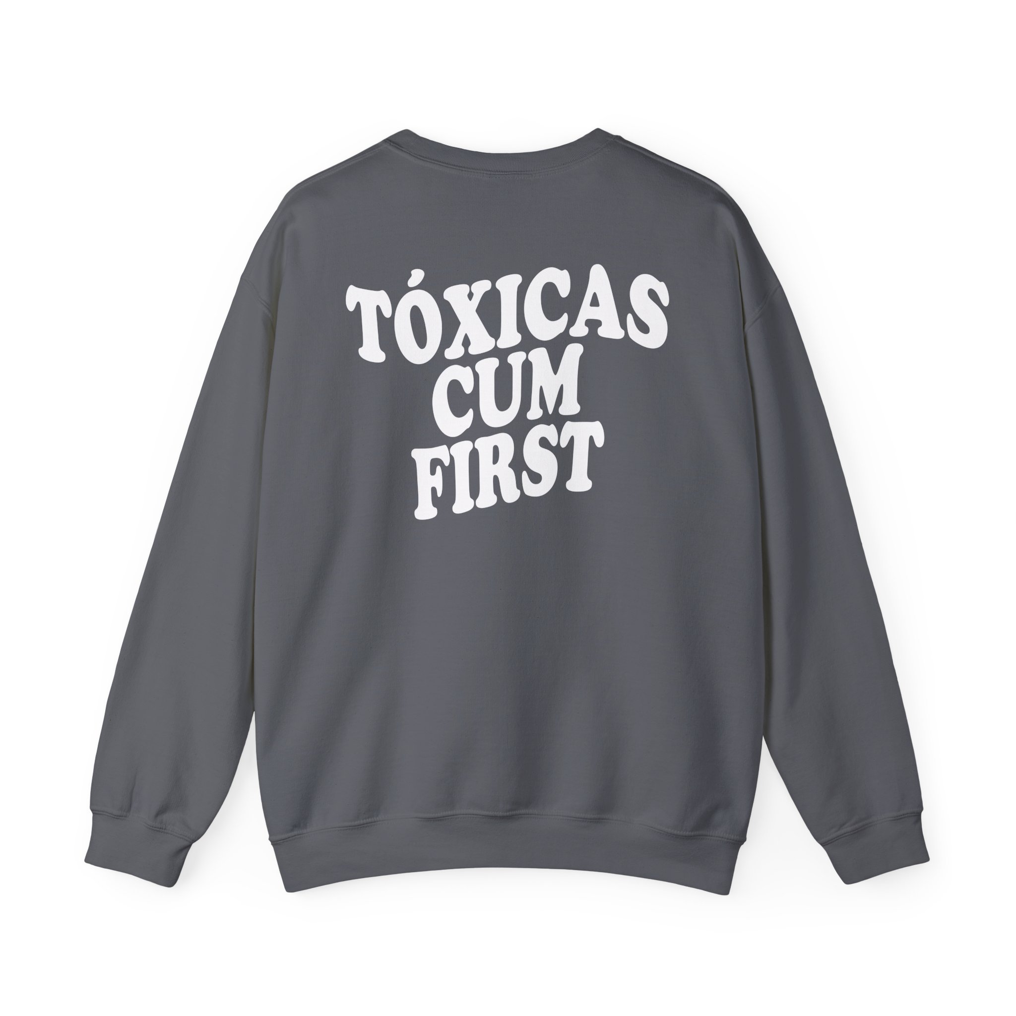 Chicos Toxicos Tóxicas Cum First Unisex Heavy Blend™ Crewneck Sweatshirt
