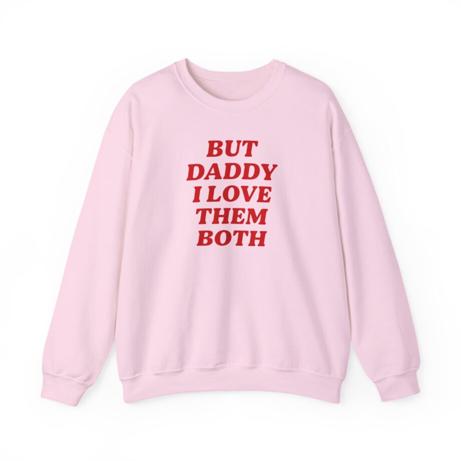 Nina Dobrev but Daddy I Love Them Both Unisex Heavy Blend™ Crewneck Sweatshirt