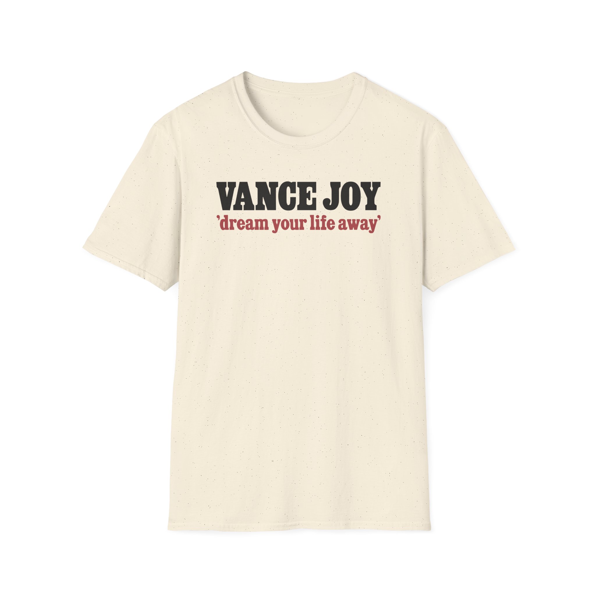 Vance Joy dream your life away Unisex Softstyle T-Shirt