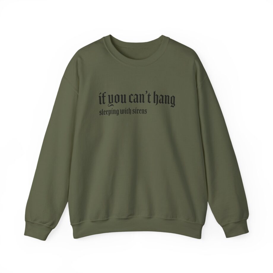 Sleeping With Sirens if You Can't Hang Unisex Heavy Blend™ Crewneck Sweatshirt