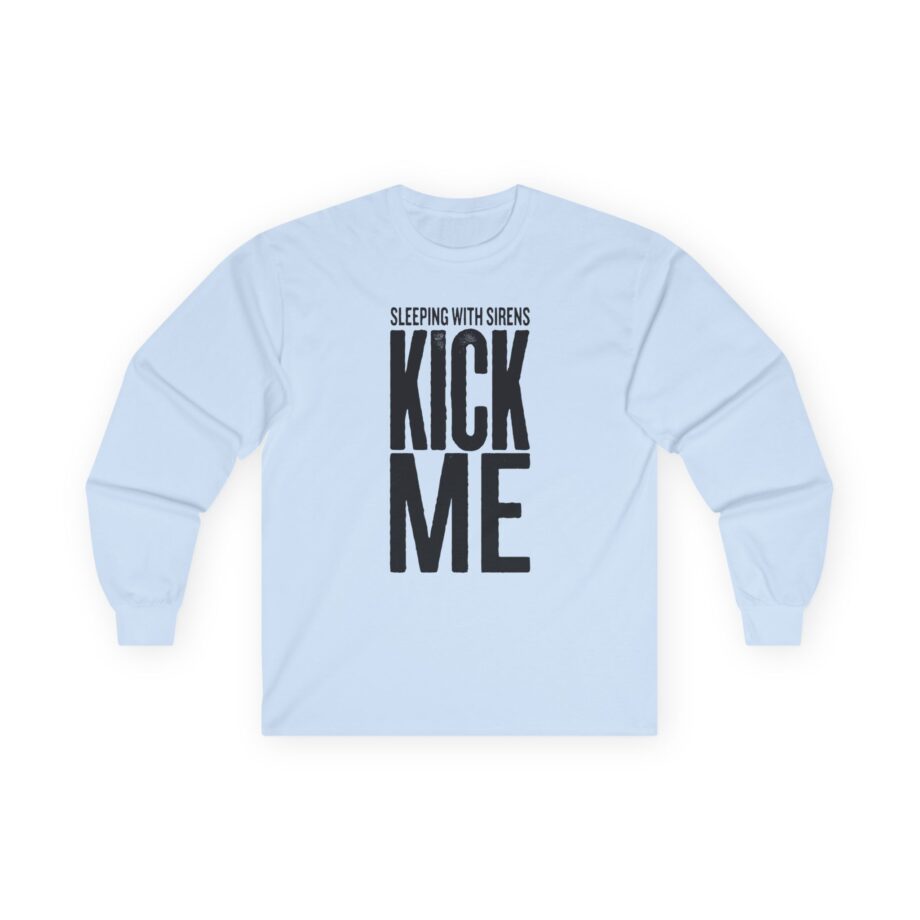 Sleeping With Sirens Kick Me Unisex Ultra Cotton Long Sleeve Tee