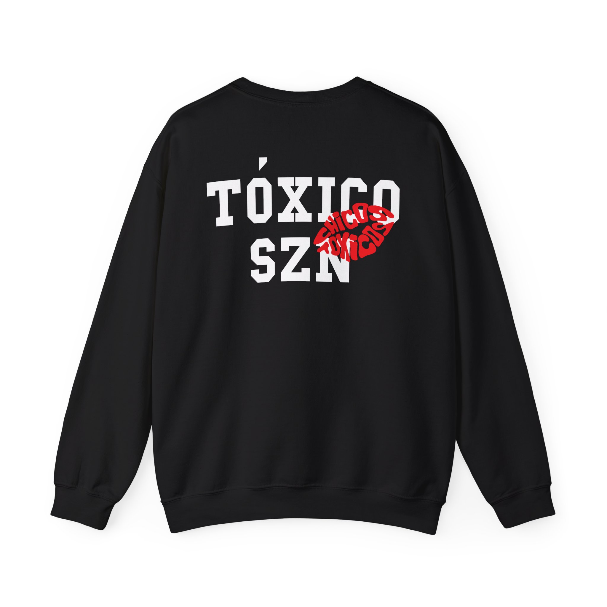 Chicos Toxicos Toxico Szn Unisex Heavy Blendâ„¢ Crewneck Sweatshirt