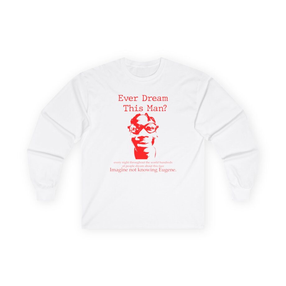 Kanel Joseph Ever Dream of Eugene Unisex Ultra Cotton Long Sleeve Tee