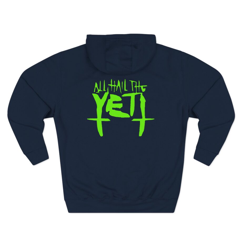 All Hail the Yeti  Three-Panel Fleece Hoodie