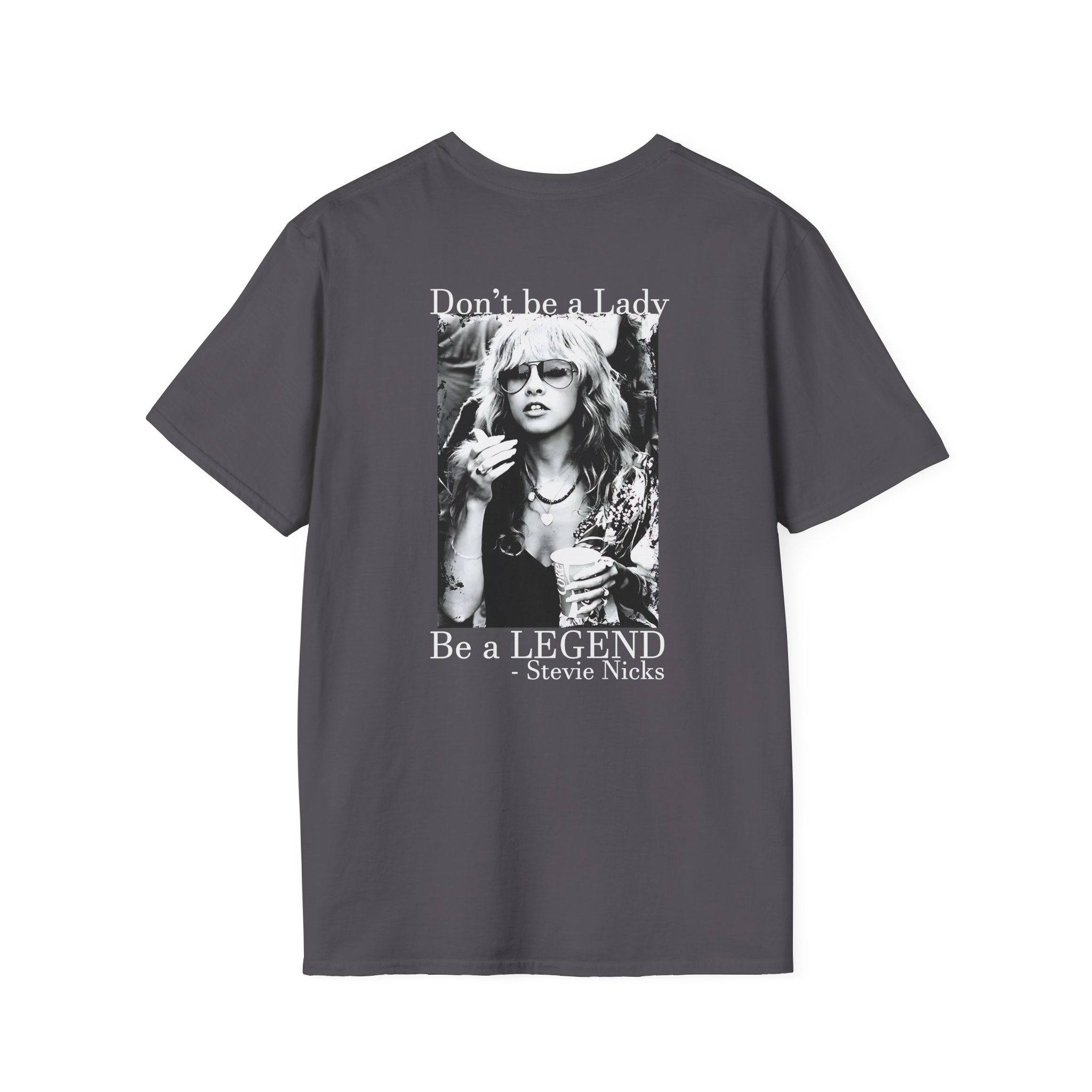 Stevie Nicks Don't Be A Lady, Be A Legend Unisex Softstyle T-Shirt