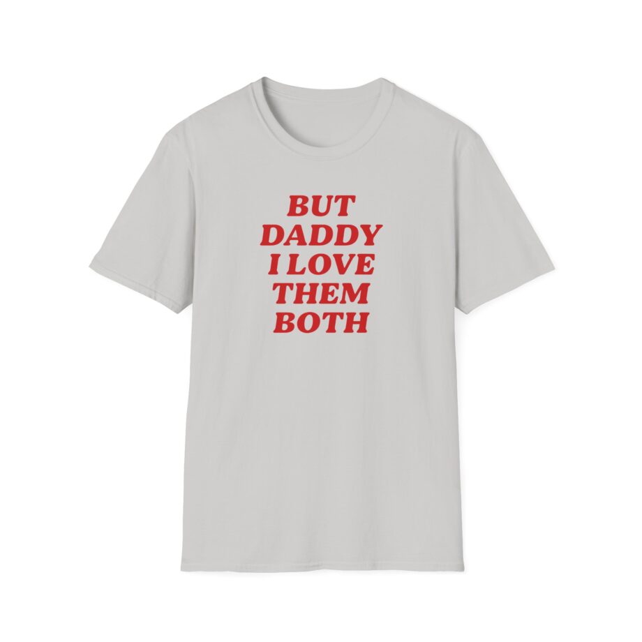 Nina Dobrev but Daddy I Love Them Both Unisex Softstyle T-Shirt