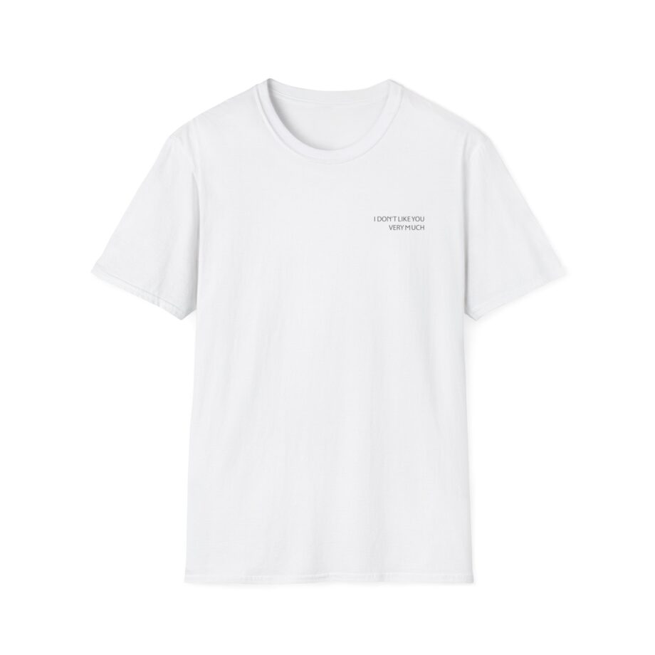 Zayn Malik I Don't Like You Very Much Unisex Softstyle T-Shirt