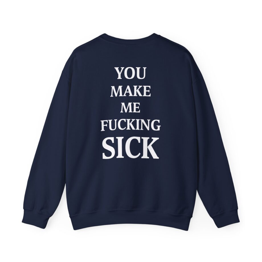 All Hail the Yeti You Make Me Fucking Sick Unisex Heavy Blend™ Crewneck Sweatshirt