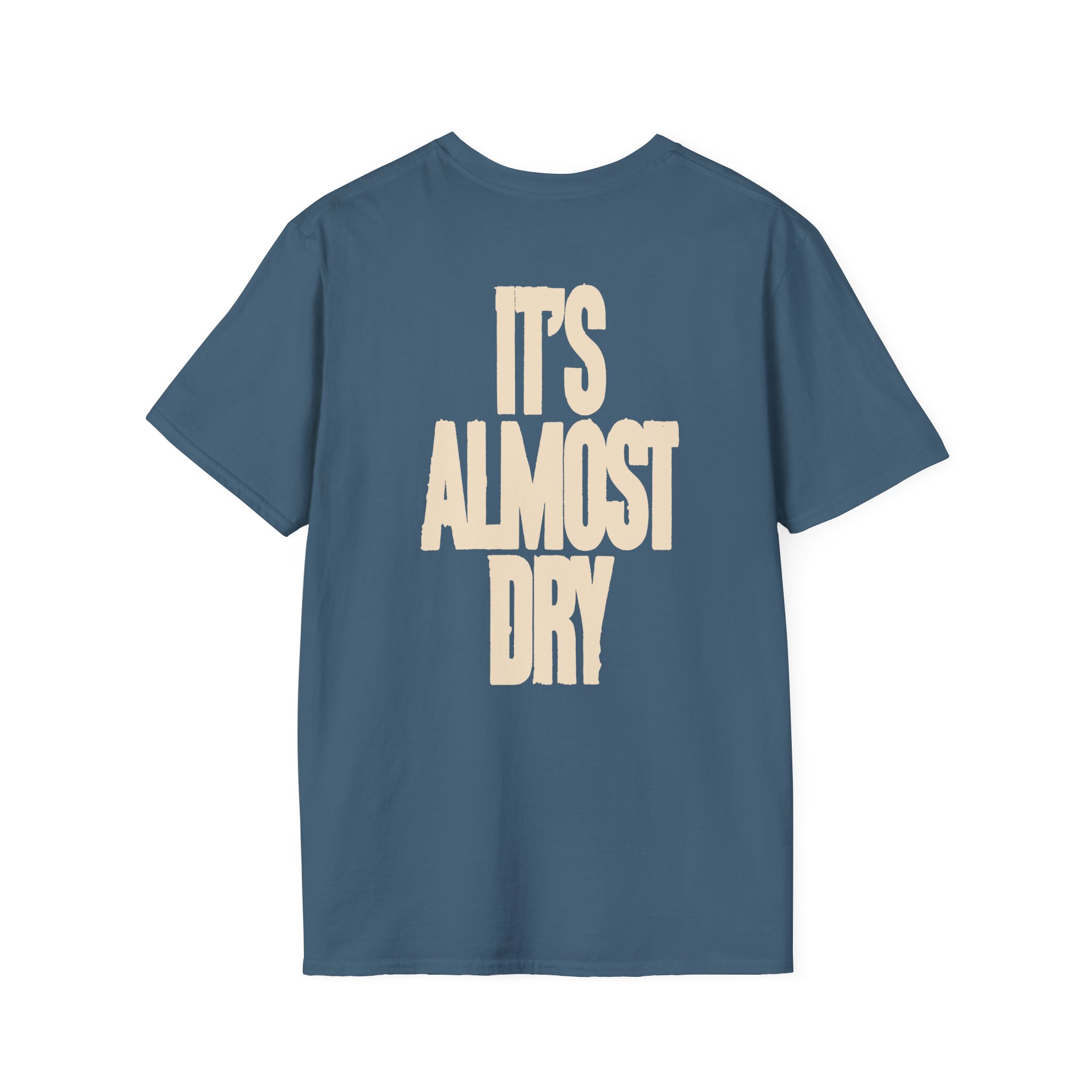 Clipse It's Almost Dry Unisex Softstyle T-Shirt