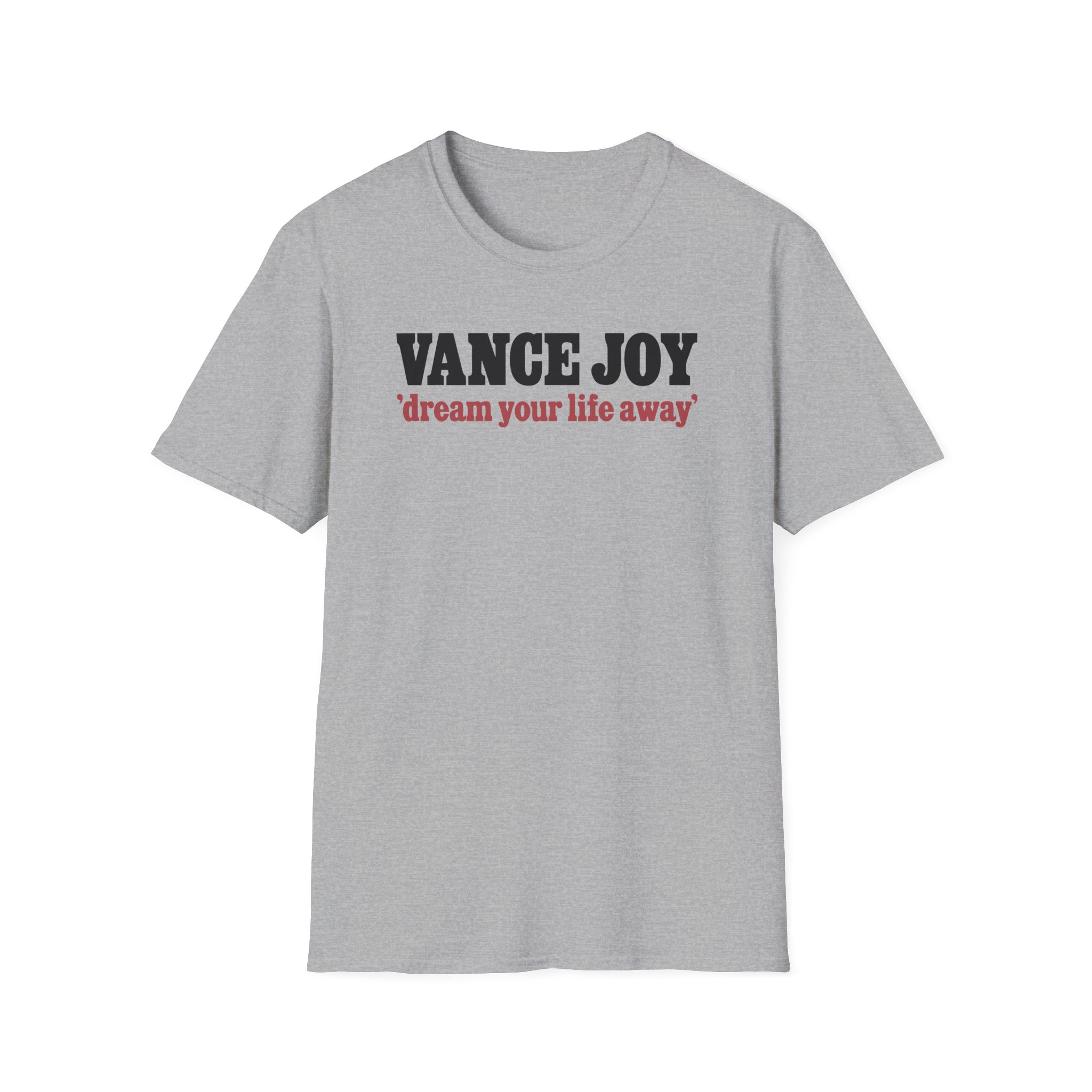 Vance Joy dream your life away Unisex Softstyle T-Shirt
