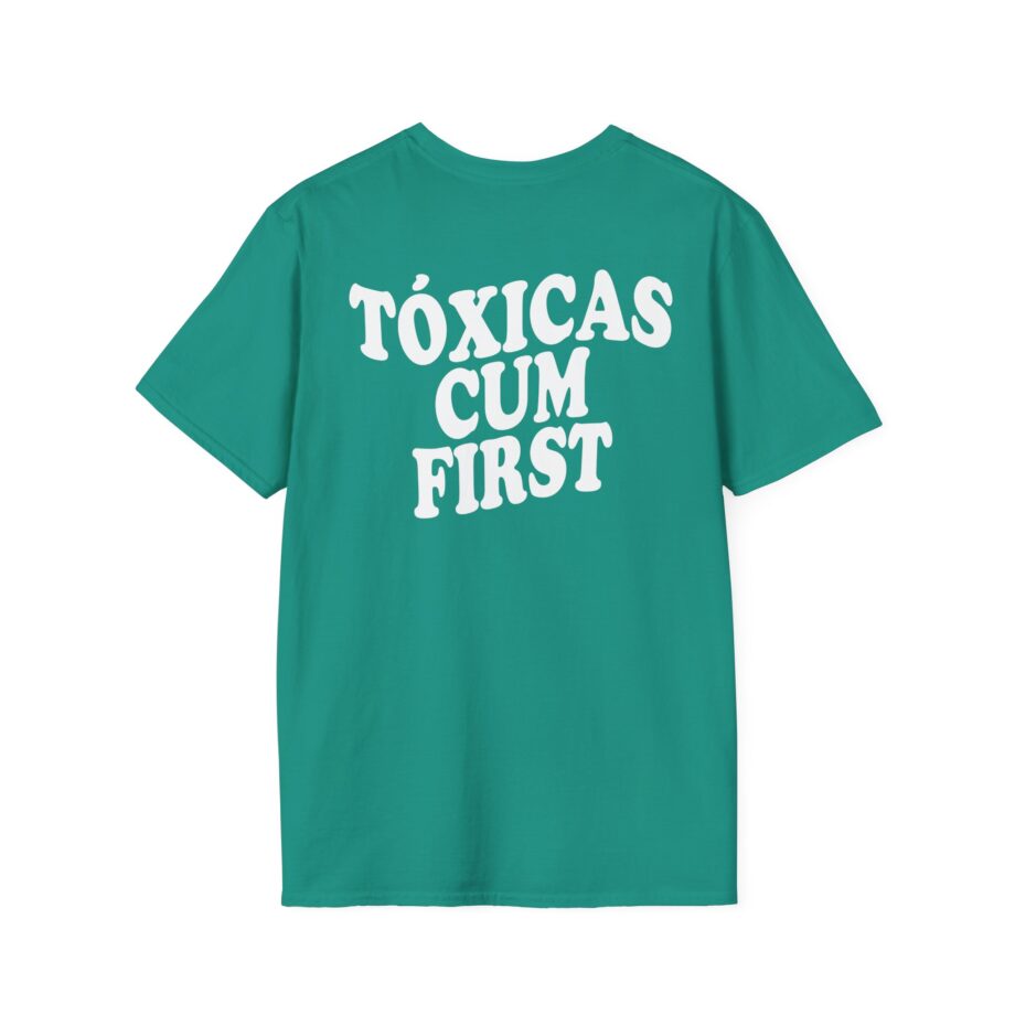 Chicos Toxicos Tóxicas Cum First Unisex Softstyle T-Shirt