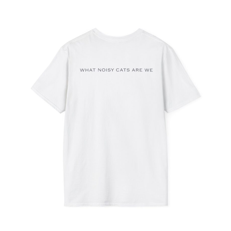 Rem What Noisy Cats Are We Unisex Softstyle T-Shirt