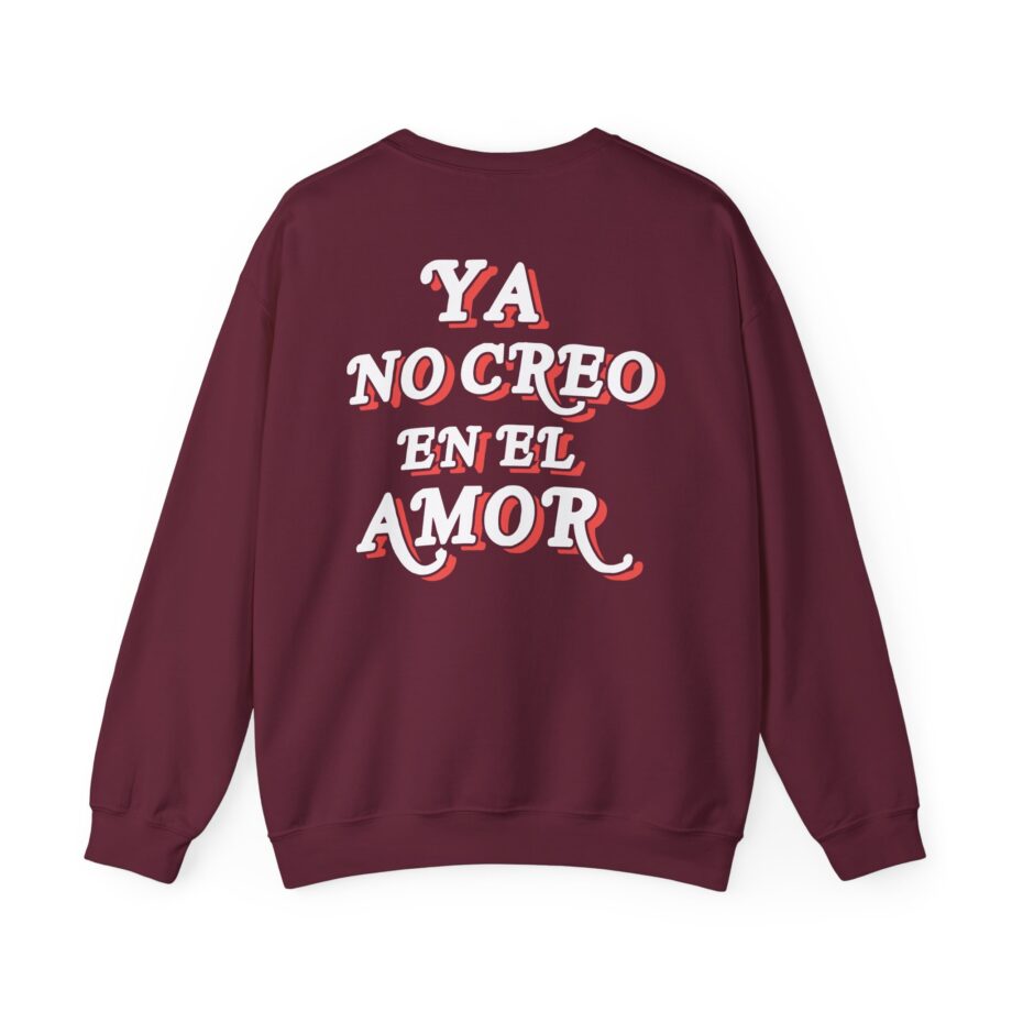 Chicos Toxicos Ya No Creo en El Amor Unisex Heavy Blend™ Crewneck Sweatshirt