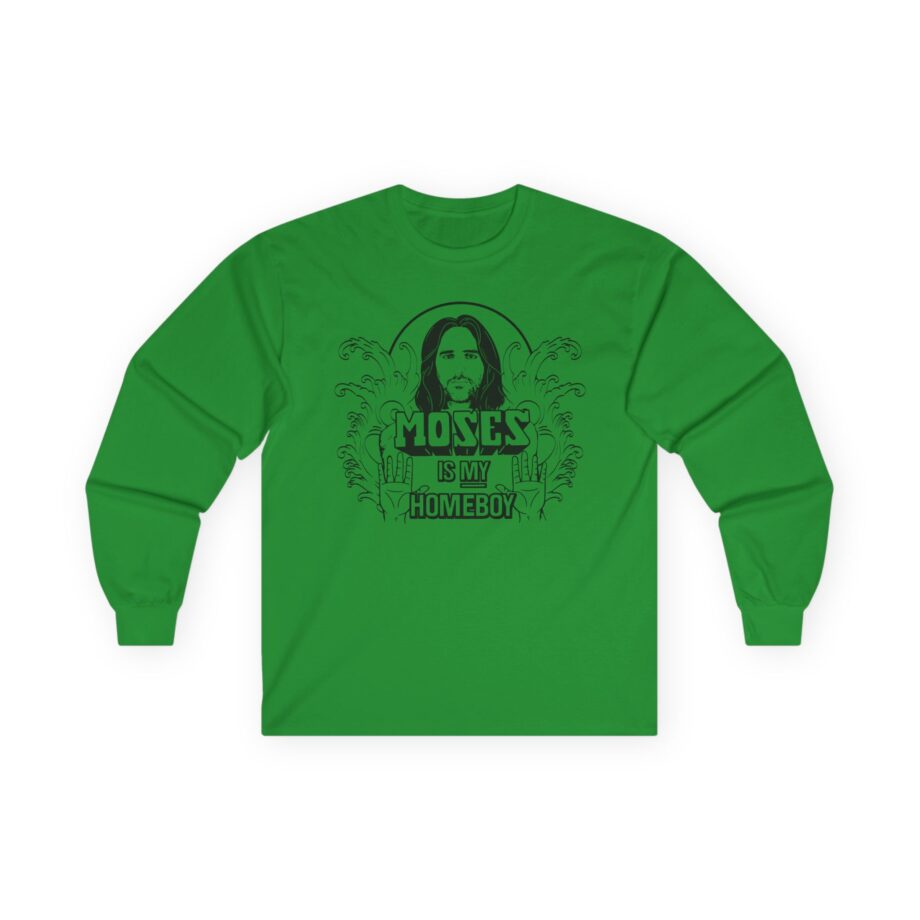 Trisha Paytas Moses is My Homeboy Unisex Ultra Cotton Long Sleeve Tee