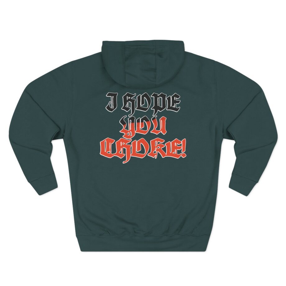 Movements I Hope You Choke Three-Panel Fleece Hoodie