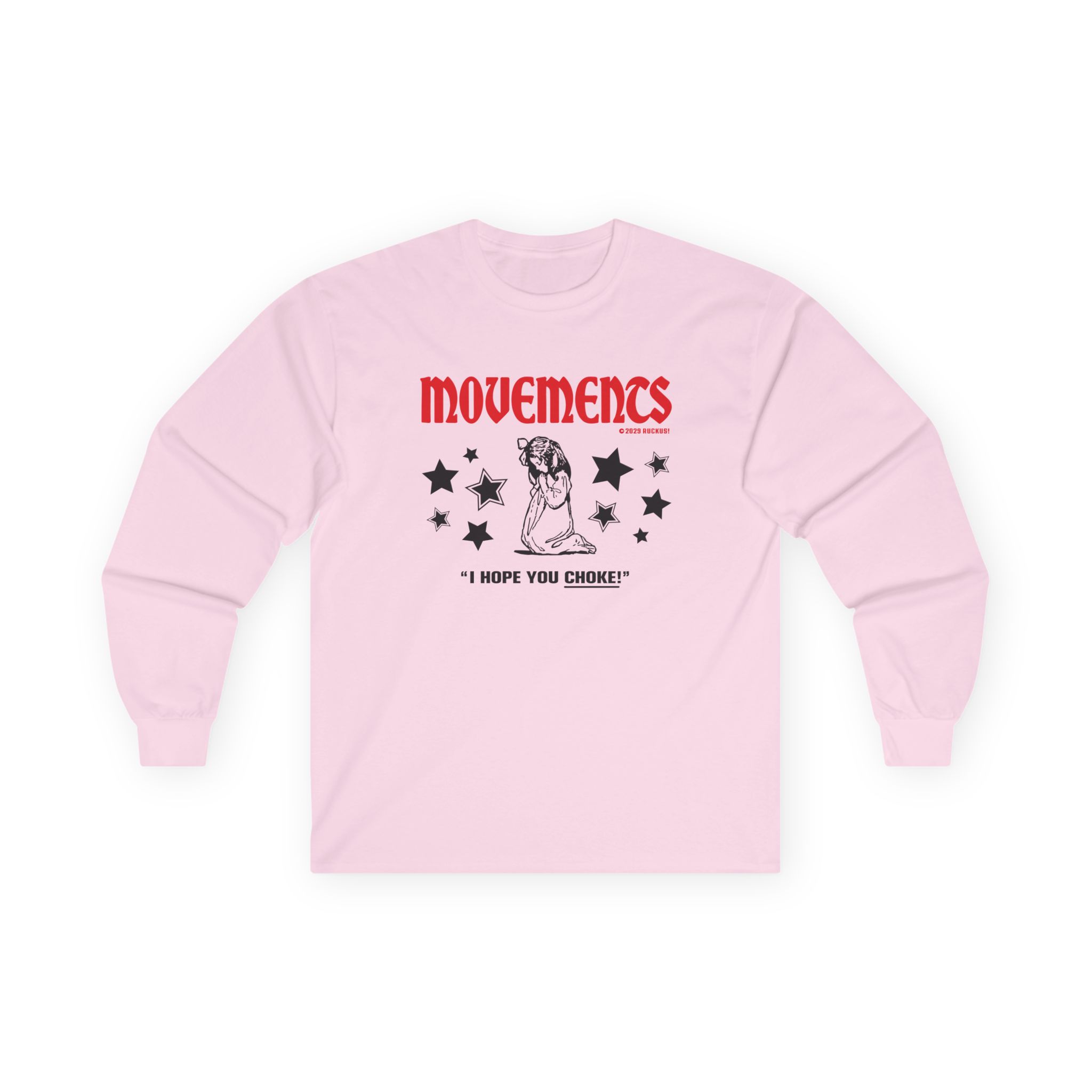 Movements I Hope You Choke Unisex Ultra Cotton Long Sleeve Tee