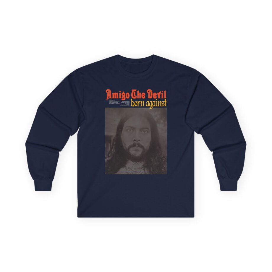 Amigo the Devil Born Against Unisex Ultra Cotton Long Sleeve Tee