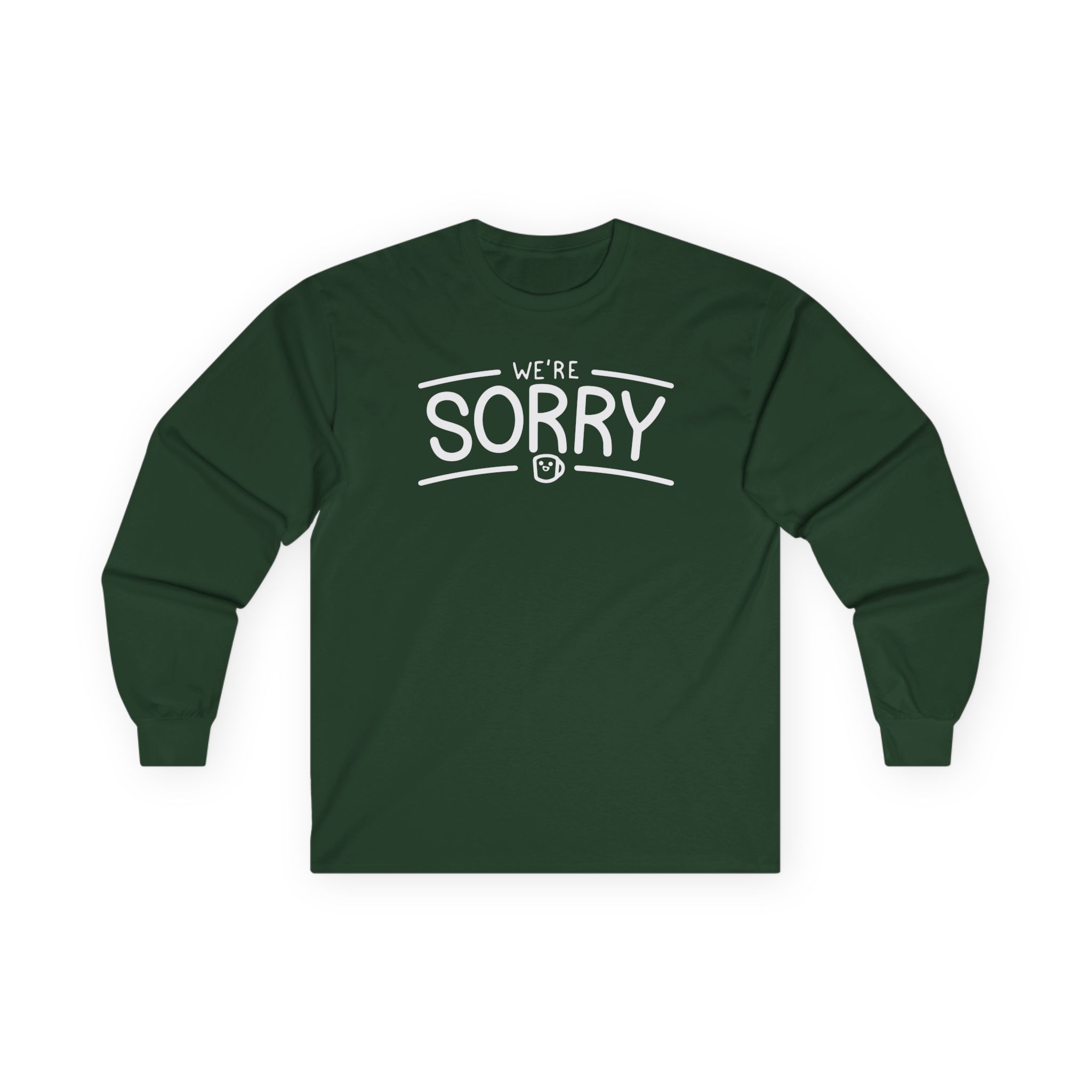 Drawfee We're Sorry Unisex Ultra Cotton Long Sleeve Tee