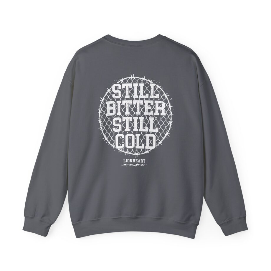 Lionheart "Still Bitter Still Cold" Unisex Heavy Blend™ Crewneck Sweatshirt