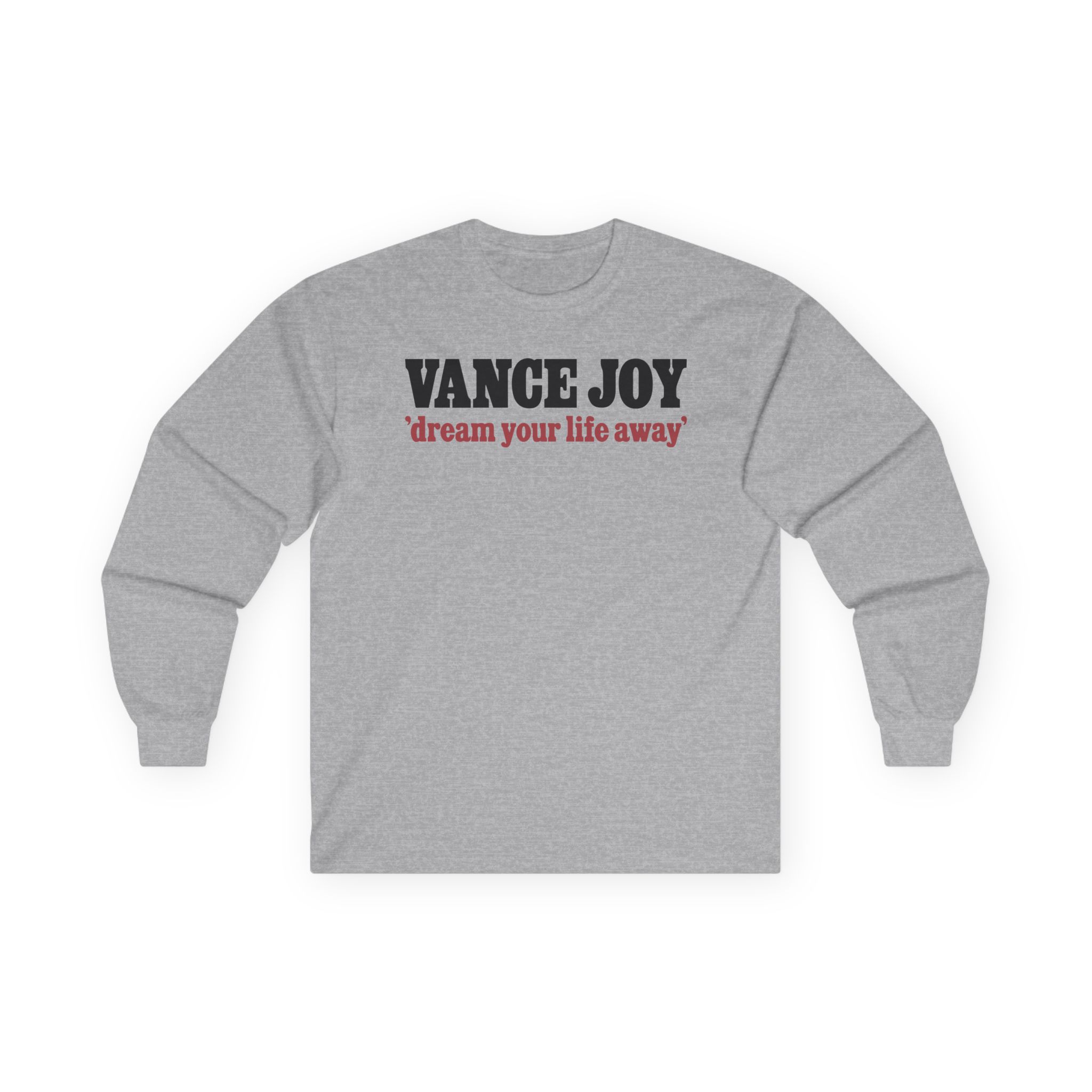 Vance Joy dream your life away Unisex Ultra Cotton Long Sleeve Tee