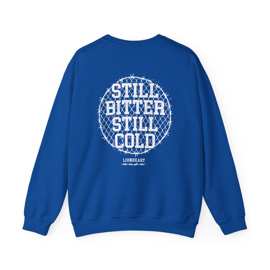 Lionheart "Still Bitter Still Cold" Unisex Heavy Blend™ Crewneck Sweatshirt