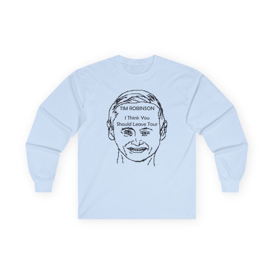 I Think You Should Leave Pixel Unisex Ultra Cotton Long Sleeve Tee