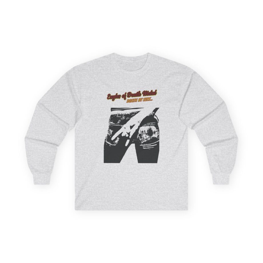 Eagles of Death Metal Death by Sexy Unisex Ultra Cotton Long Sleeve Tee
