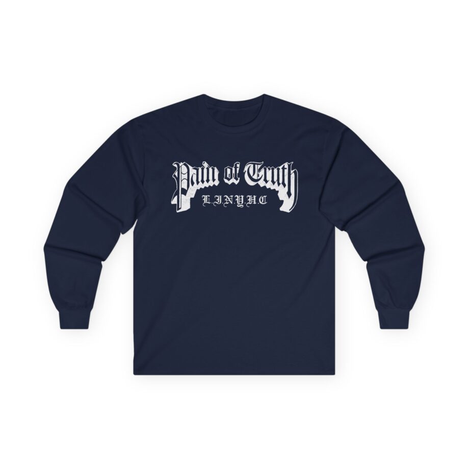 Pain of Truth LINYHC Unisex Ultra Cotton Long Sleeve Tee