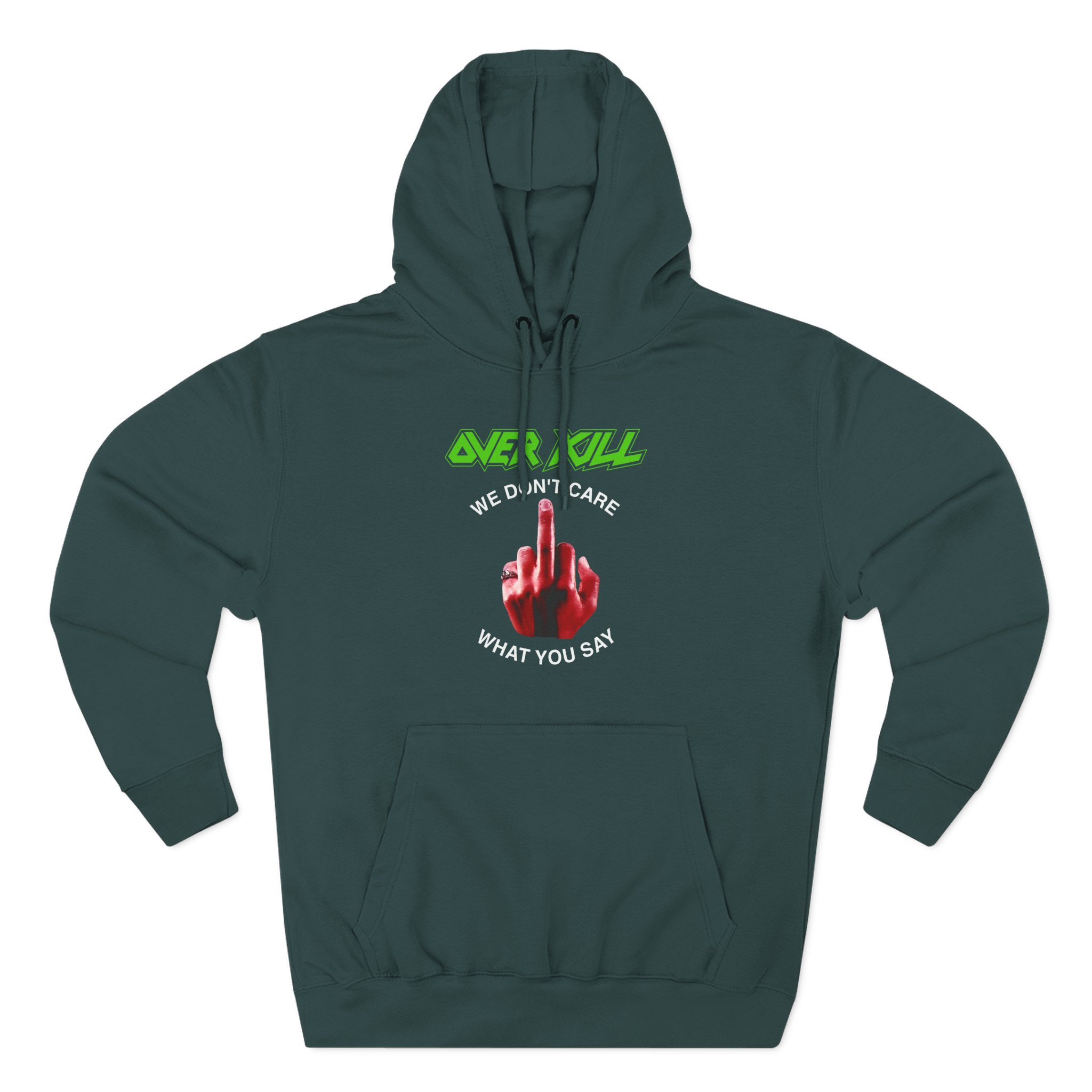 Overkill We Don't Care - Fuck You Three-Panel Fleece Hoodie