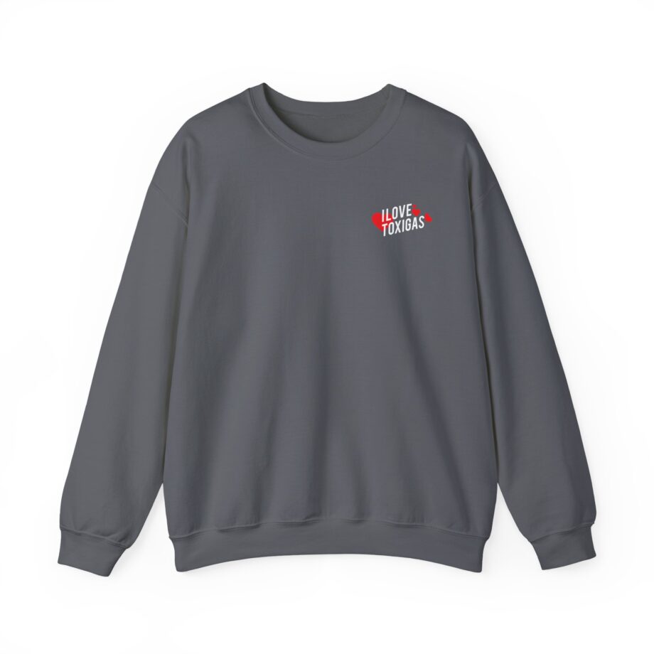 Chicos Toxicos I Love Toxigas Unisex Heavy Blend™ Crewneck Sweatshirt