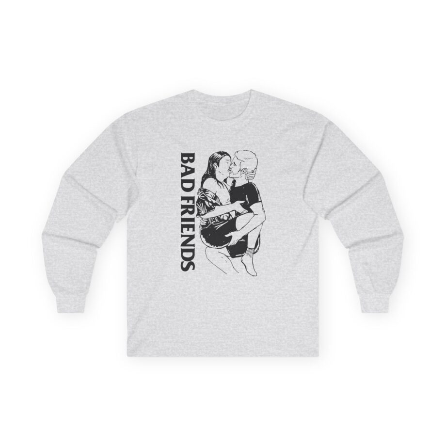Bad Friends Unisex Ultra Cotton Long Sleeve Tee