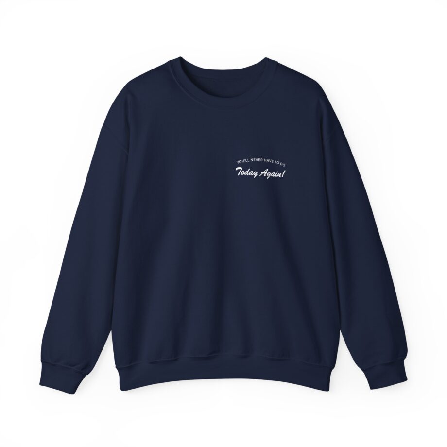 Alex Warren You’ll Never Have to Do Today Again Unisex Heavy Blend™ Crewneck Sweatshirt