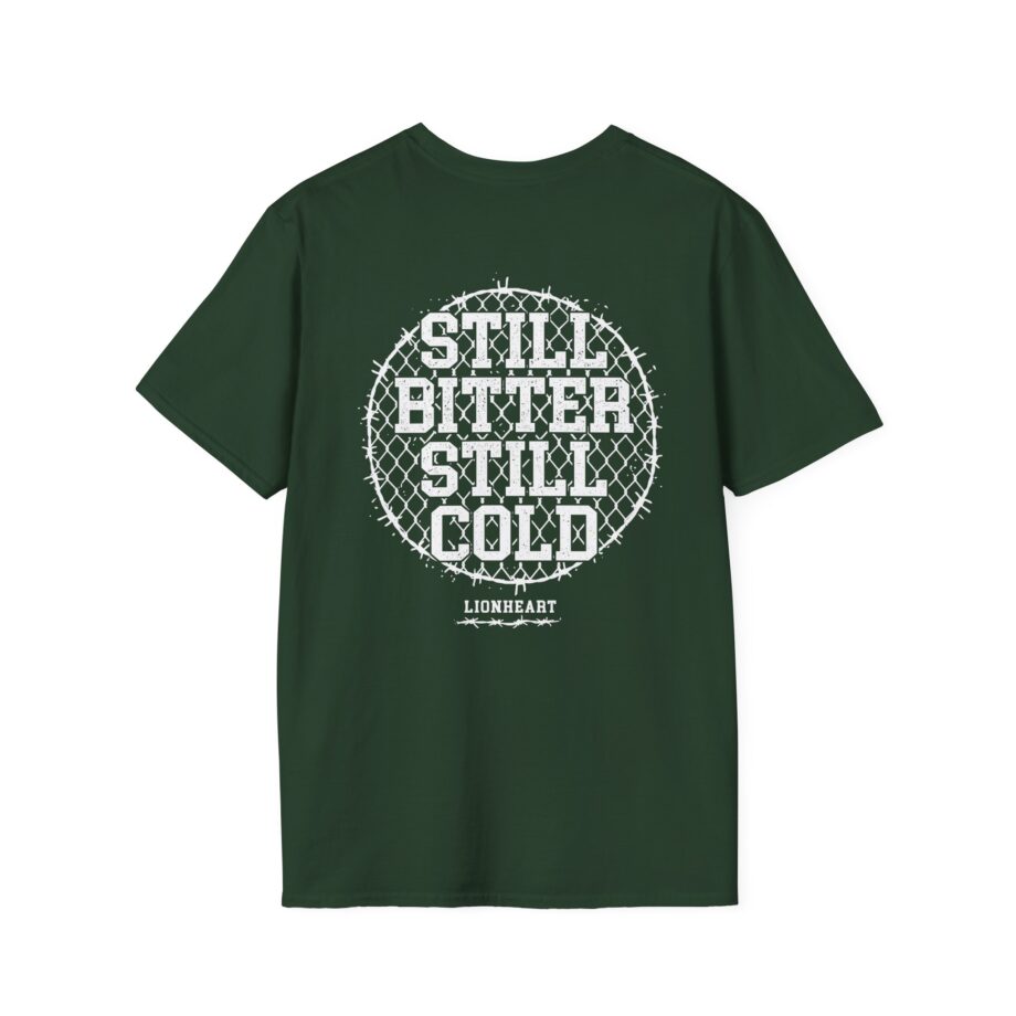 Lionheart "Still Bitter Still Cold" Unisex Softstyle T-Shirt