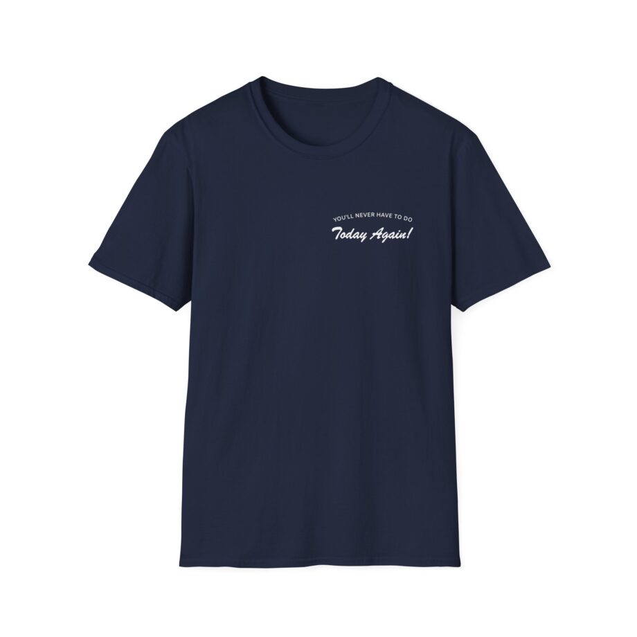 Alex Warren You’ll Never Have to Do Today Again Unisex Softstyle T-Shirt